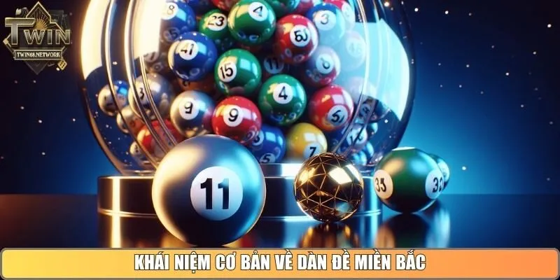 Khái niệm cơ bản về dàn đề miền Bắc
