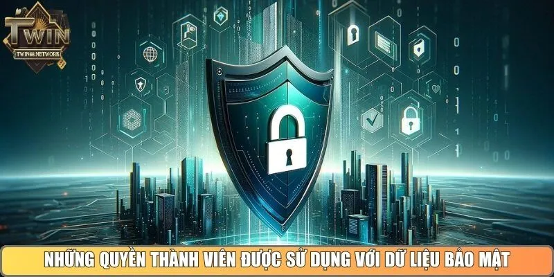 Những quyền thành viên được sử dụng với dữ liệu bảo mật