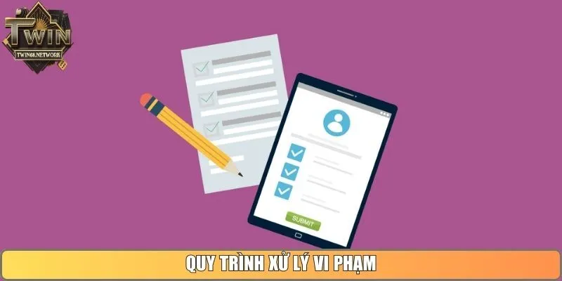 Quy trình xử lý vi phạm